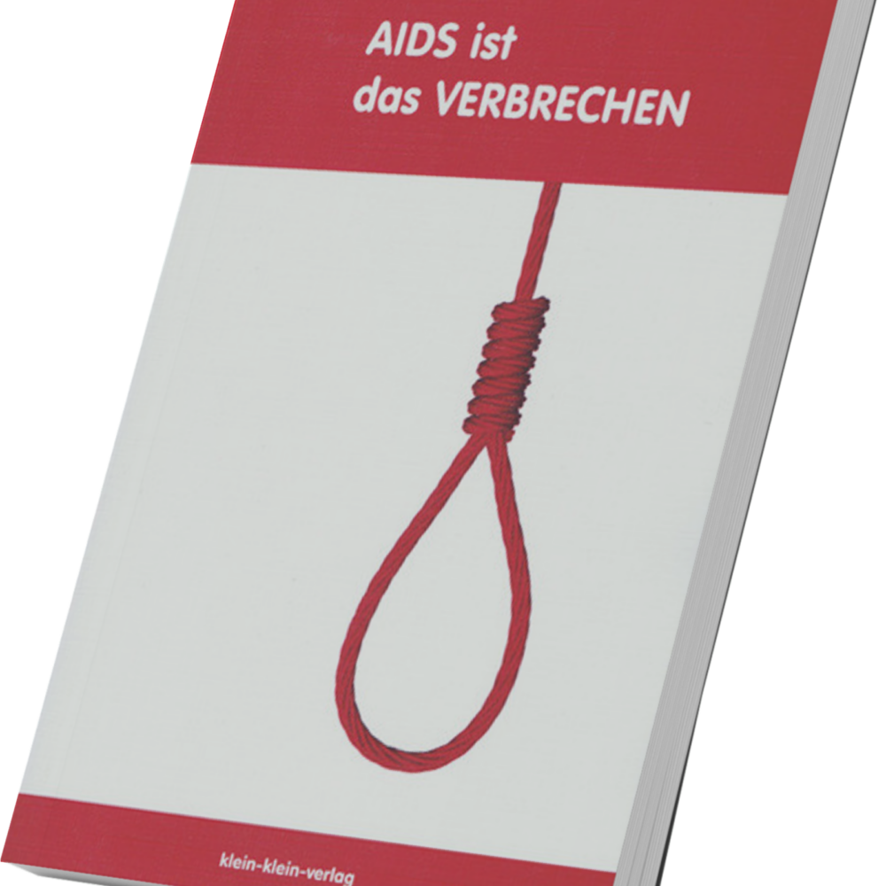 AIDS ist das Verbrechen