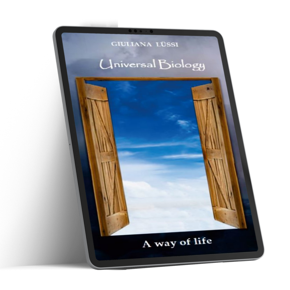 The Universal Biology A way of life - Giuliana Lüssi