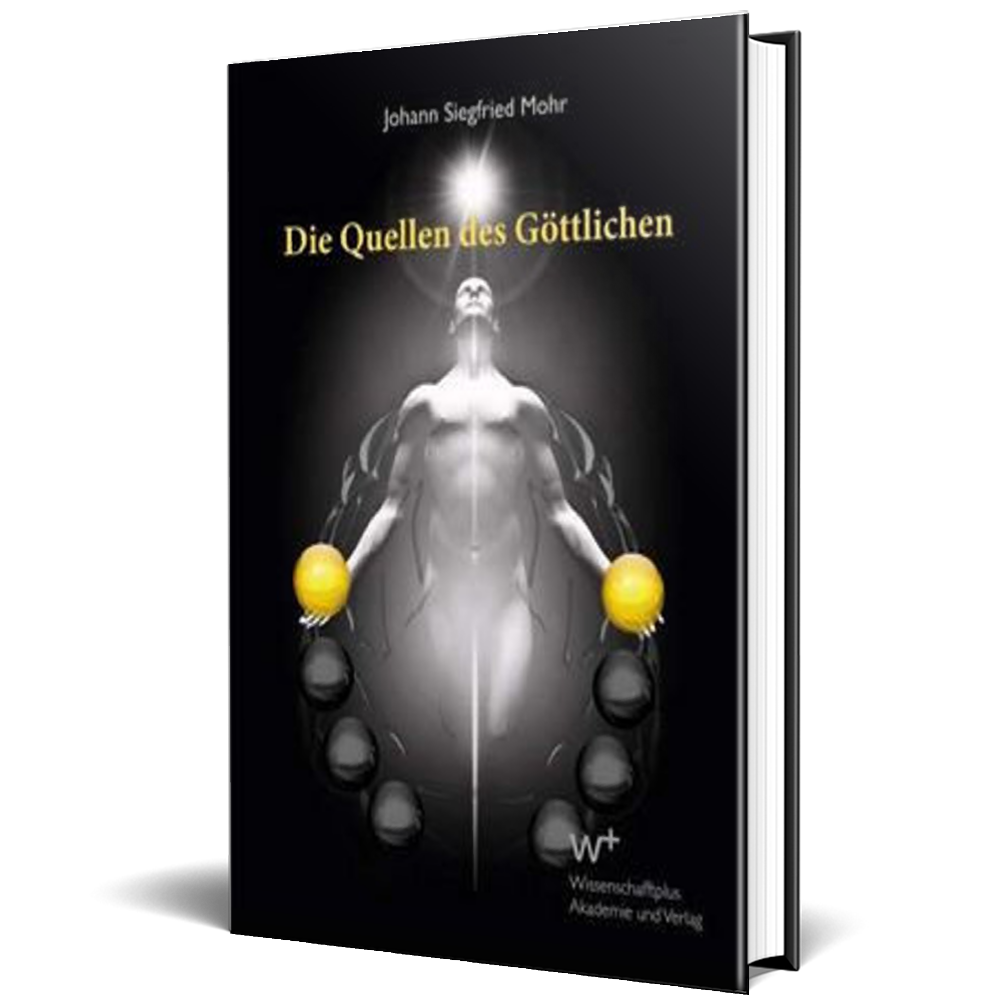 Die Quellen des Göttlichen von Siegfried Mohr